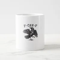 F-Caw-F Crow Pun Funny Bird Cawing Grunge Retro Cl Giant Coffee Mug