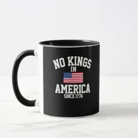 No Kings In America Since 1776 America Flag Mug