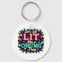 Let's Get Lit -  Funny Christmas Pun Graphic Holid Keychain