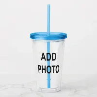 Customize Add Name Photo or Artwork Acrylic Tumbler