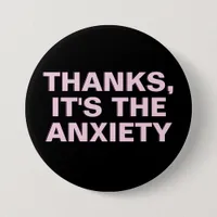 Anxiety Thanks Pink Black Funny Mental Health Button