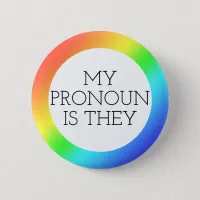   My Pronoun is They Customizable    Button