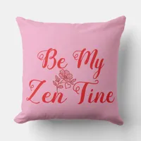  Be My Zen-Tine Personalized  Throw Pillow