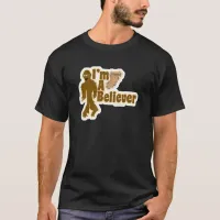 Bigfoot Believer T-Shirt