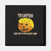 Trumpkin Make Halloween Great Again  Magnet