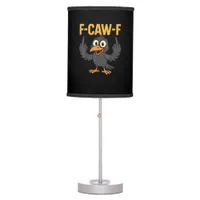F-Caw-F Sarcastic Joke Funny Crow Meme Humor Table Lamp