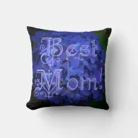 Best Mom with Blue Flower Background Throw Pillow