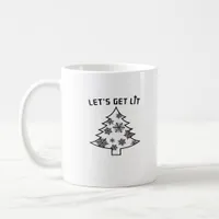 Let's Get Lit Christmas Tree Holiday Lights Essent Coffee Mug