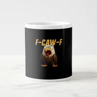 F-Caw-F Funny F-Caw-F Gear Creative Style Giant Coffee Mug