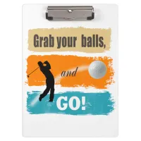 Funny Golf Grab Your Balls ID963 Clipboard