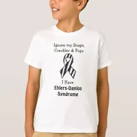 Snaps, Crackles and Pops Ehlers-Danlos Syndrome  T T-Shirt