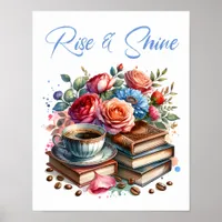 Rise and Shine Vintage Coffee Cup and Flowers Poster