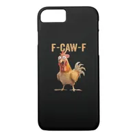 F Caw F Funny Chicken Humor Rooster Meme Classic iPhone 8/7 Case