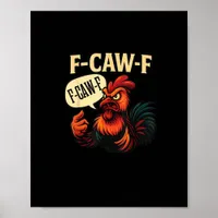 F Caw F Funny Angry Rooster Graphic Retro Style Poster