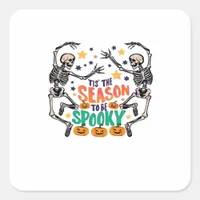 Tis The Season To Be Spooky Square Sticker