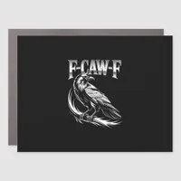 F-Caw-F Crow Womens Trendy Casual Car Magnet