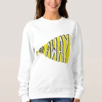 Go away Self Love Leave me alone Sweatshirt
