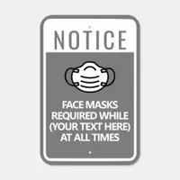 Grey Custom Text Template Face Mask Required Metal Sign