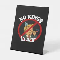 No Kings Day Vintage Classic Graphic Pedestal Sign