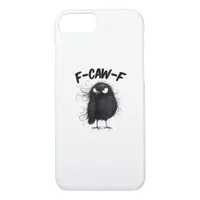 F-Caw-F Crow Funny Raven Bird Lovers Creative Styl iPhone 8/7 Case