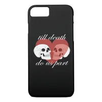 Till Death Do Us Part Skull Quote Classic iPhone 8/7 Case