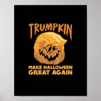 Trumpkin Make Halloween Great Again Funny Politica Poster