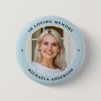 In Loving Memory Custom Text Photo Memorial Button