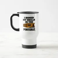 I Honed My Skills Portable Fun Childhood Motto Travel Mug