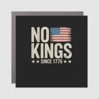 No Kings In America Since 1776 Freedom Spirit Look Car Magnet