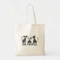 Cats,Ew,People Tote Bag
