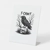 F-Caw-F Essential Vintage Cool Pedestal Sign
