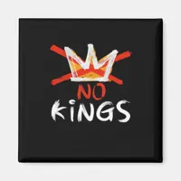 No King Funny Quote Retro Creative Style Magnet