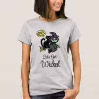 Let's Get Wicked | Witch's Broom   T-Shirt