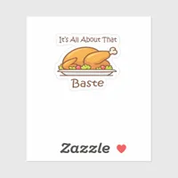 All About That Baste Thanksgiving Trendy Aesthetic Sticker