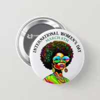 March 8th is International Women's Day Button