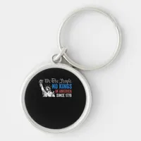 No Kings In America Since 1776 Retro Classic Keychain