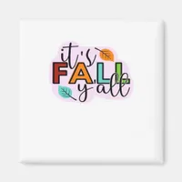 It’s Fall Y’all Casual Funny Magnet