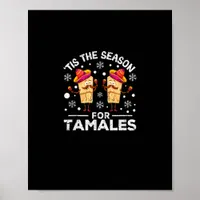 Funny Christmas Mexican Food Tis The Season For Ta Poster