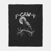Crow F-Caw-F Funny Bird Crow Humor Creative Casual Fleece Blanket