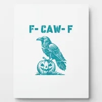 F-Caw-F Funny Raven Gothic Crow Retro Classic Plaque