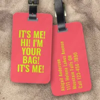 It's Me Hi I'm Your Bag Hot Coral Lime Luggage Tag