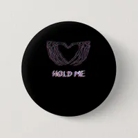 Hold Me Classic Skeleton Hand Heart Style Button