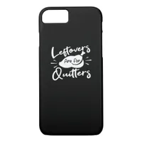 Leftovers Are For Quitters Cute V-Neck iPhone 8/7 Case