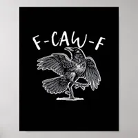 F-Caw-F Classic Retro Poster
