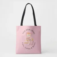 This Mom Loves Cats Coffee Books Reader Book Lover Tote Bag