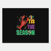 Funny Tis The Season Mardi Gras Crawfish Sign