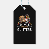 Leftovers Are For Quitters • Thanksgiving Essentia Gift Tags