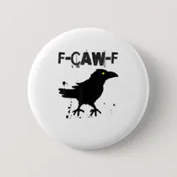 Grunge Coffee F Caw F Crow Humor Creative Style Button