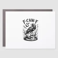 Halloween F-Caw-F Bird Crow Women Men Trendy Casua Car Magnet