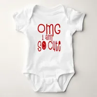 OMG I Am So Cute Funny Quote Typography Red Baby Bodysuit